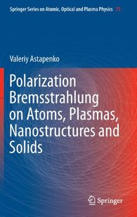 Bremsstrahlung Polarization Atoms... 预订