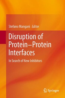 【预订】Disruption of Protein-Protein Interfaces