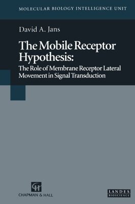 【预订】The Mobile Receptor Hypothesis: The ...