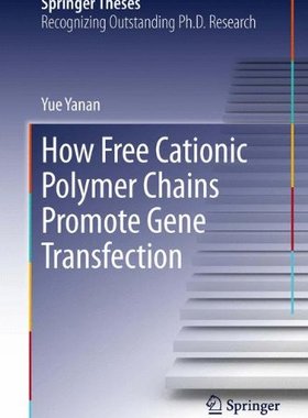 【预订】How Free Cationic Polymer Chains Pro...
