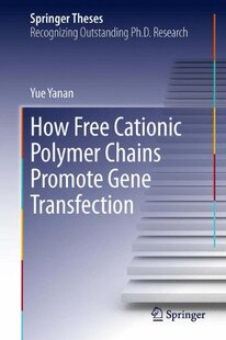 【预订】How Free Cationic Polymer Chains Pro...