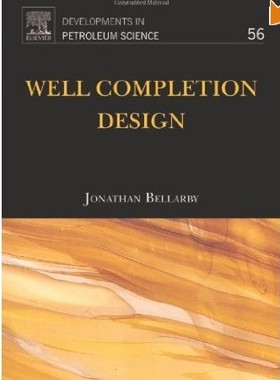 【预售】Well Completion Design, Volume 56 [精装]