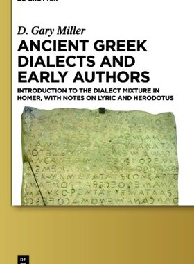 【预售】Ancient Greek Dialects and Early Authors: Intr...