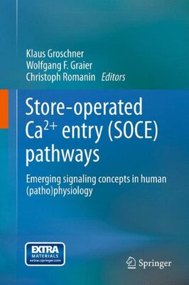 【预订】Store-operated Ca2+ entry (SOCE) pathways