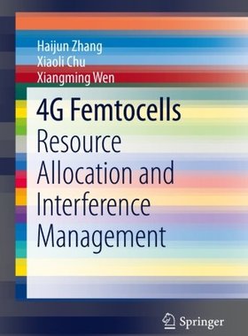 【预售】4g Femtocells: Resource Allocation and Interfe...