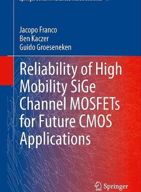 【预订】Reliability of High Mobility SiGe Ch...