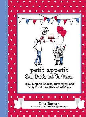 【预售】Petit Appetit: Eat, Drink, and Be Merry: Easy,