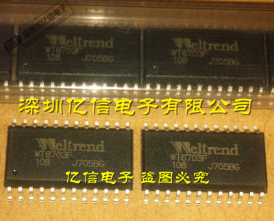 深圳店 全新进口 WT6703F 进口原装 WELTREND/贴片SOP-24 实拍