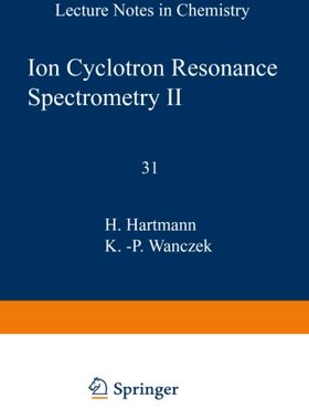 【预订】Ion Cyclotron Resonance Spectrometry II