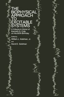 【预订】The Biophysical Approach to Excitabl...