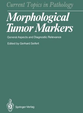 【预订】Morphological Tumor Markers: General...