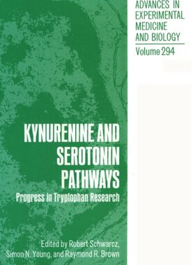【预订】Kynurenine and Serotonin Pathways: P...