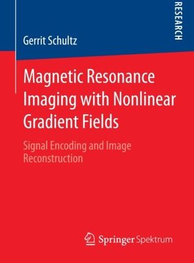 【预订】Magnetic Resonance Imaging with Nonl...