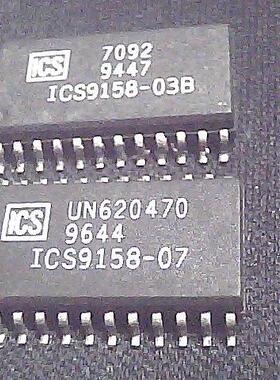 【实体店】ICS9158-07 ICS9158-03B 进口货