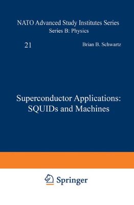 【预售】Superconductor Applications: Squids and Machines