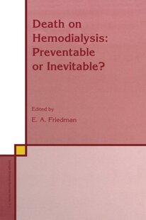 【预订】Death on Hemodialysis: Preventable o...