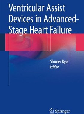 【预订】Ventricular Assist Devices in Advanc...