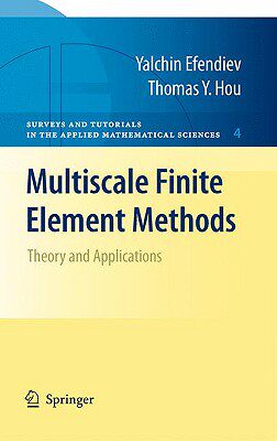 【预订】Multiscale Finite Element Methods: T...