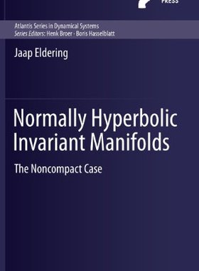 【预订】Normally Hyperbolic Invariant Manifolds