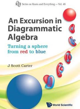 【预售】An Excursion in Diagrammatic Algebra: Turning a