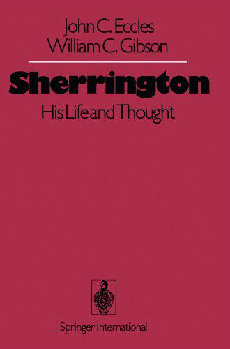 【预订】Sherrington: His Life and Thought
