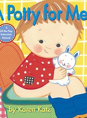 【预售】A Potty for Me!: A Lift-The-Flap Instruction Manual