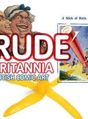 【预售】Rude Britannia: British Comic Art