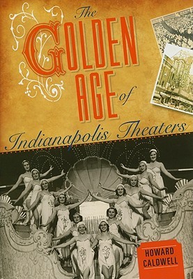 【预售】The Golden Age of Indianapolis Theaters