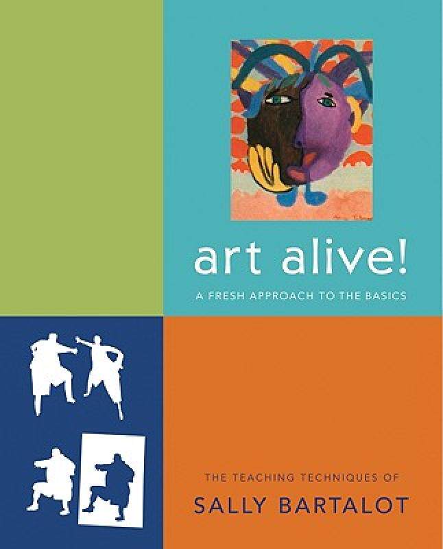 【预售】Art Alive!: A Fresh Approach to the Basics: The