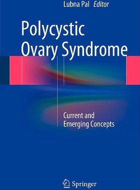 【预售】Polycystic Ovary Syndrome: Current and Emergin...