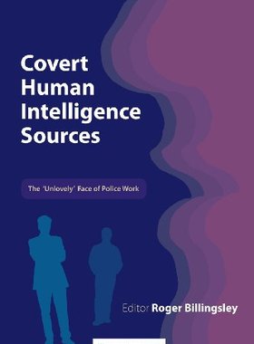 【预售】Covert Human Intelligence Sources: The 'Unlove...