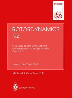 【预订】Rotordynamics 92: Proceedings of the...