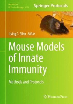 【预售】Mouse Models of Innate Immunity: Methods and P...