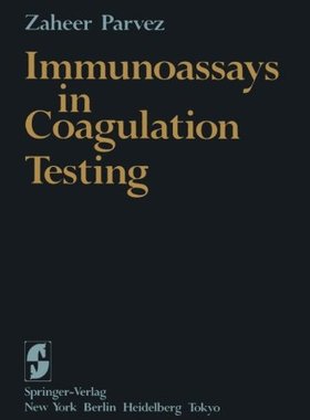 【预订】Immunoassays in Coagulation Testing