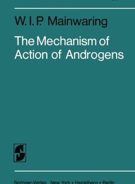 【预订】The Mechanism of Action of Androgens