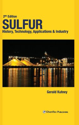 【预售】Sulfur: History, Technology, Applications & Industry