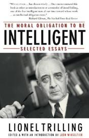 The Moral Obligation to Be Intelligent  Selected