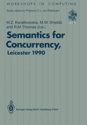 【预订】Semantics for Concurrency: Proceedin...