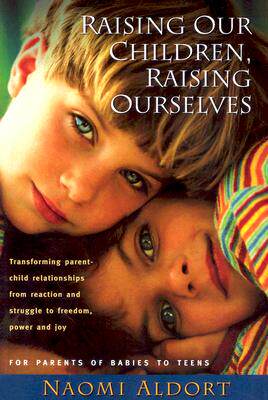 【预售】Raising Our Children, Raising Ourselves