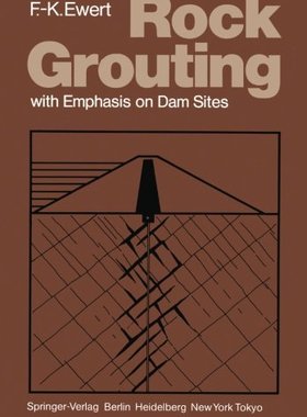 【预订】Rock Grouting: With Emphasis on Dam Sites