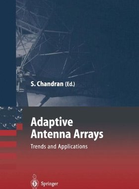 【预订】Adaptive Antenna Arrays: Trends and ...