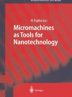 【预订】Micromachines as Tools for Nanotechnology