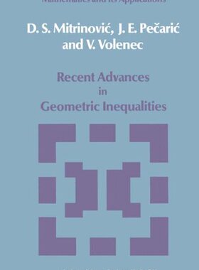【预订】Recent Advances in Geometric Inequalities