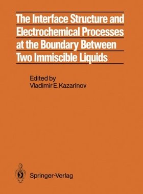 【预订】The Interface Structure and Electroc...