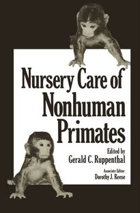 【预订】Nursery Care of Nonhuman Primates