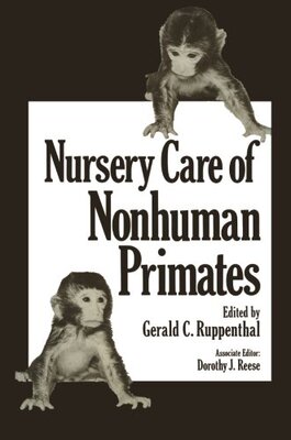 【预订】Nursery Care of Nonhuman Primates