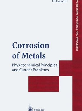 【预订】Corrosion of Metals: Physicochemical...