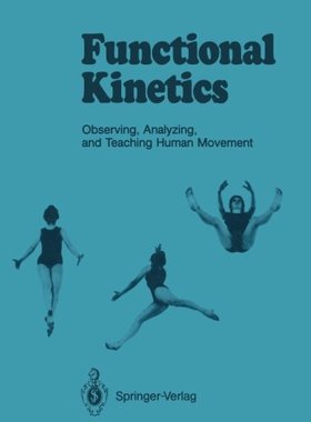 【预订】Functional Kinetics: Observing, Anal...