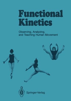 【预订】Functional Kinetics: Observing, Anal...