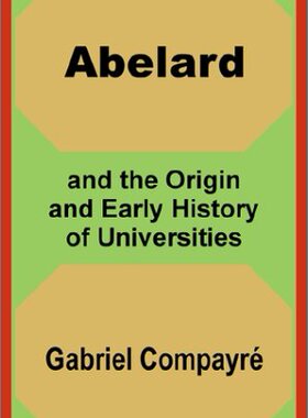 【预售】Abelard and the Origin and Early History of Unive...